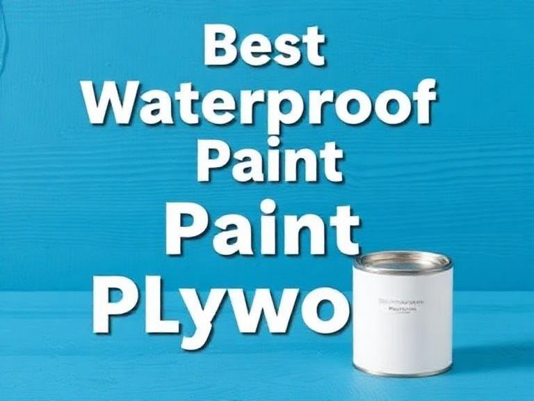 10 Best Waterproof Paint for Plywood